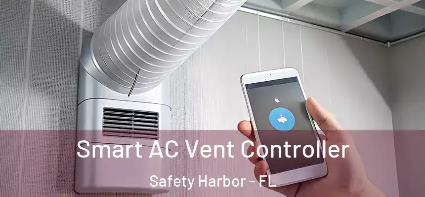 Smart AC Vent Controller Safety Harbor - FL